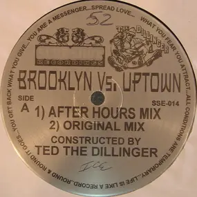 Ted The Dillinger - Brooklyn Vs. Uptown