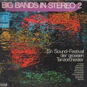 Ted - Big Bands In Stereo 2: Ein Sound-Festival Der Grossen Tanzorchester