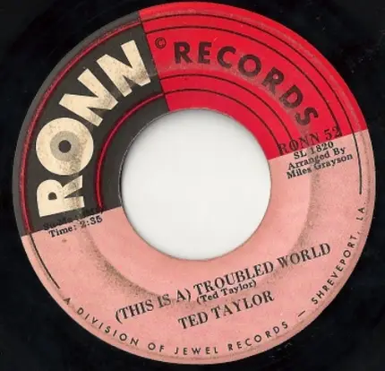 Ted Taylor - How's Your Love Life Baby / (This Is A) Troubled World