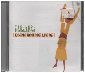 Ted Leo & the Pharmacists - Living With The Living