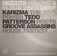 Tedd Patterson Presents Blackbone / Karizma / Groove Assassins & DJ Raw - Re:Cuts Volume 4 Black Vinyl Deep