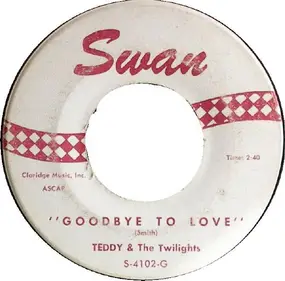 Teddy - Goodbye To Love / Woman Is A Man's Best Friend