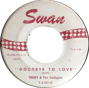 Teddy - Goodbye To Love / Woman Is A Man's Best Friend