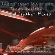 Teddy Wilson , Earl Hines - Teddy Wilson - Earl "Fatha" Hines