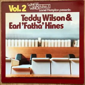 Teddy Wilson - Vol.2  Lionel Hampton Presents: Teddy Wilson And Earl 'Fatha' Hines