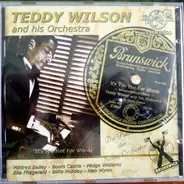 Teddy Wilson And His Orchestra - "It's Too Hot For Words" - 1935 - 1938