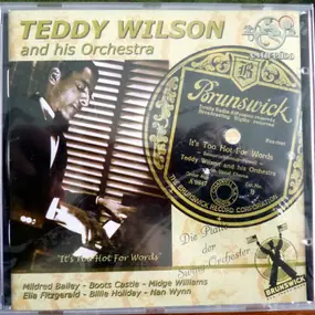 Teddy Wilson - "It's Too Hot For Words" - 1935 - 1938