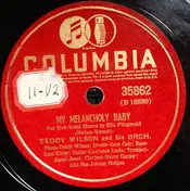 Teddy Wilson And His Orchestra - My Melancholy Baby / I Cried For You