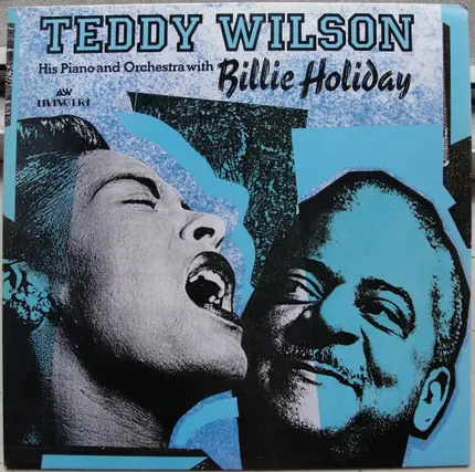 Teddy Wilson And His Orchestra With Billie Holiday - Teddy Wilson With Billie Holiday