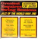 LP - Teddy Wilson / Louis Amstrong a.o. - Greatest Esquire's Swing Sessions - Jazz Of The World War 2nd