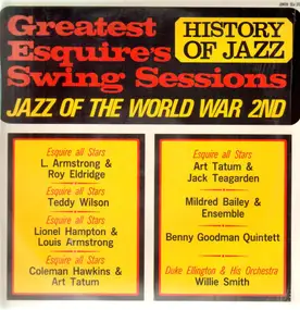 Teddy Wilson - Greatest Esquire's Swing Sessions - Jazz Of The World War 2nd
