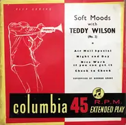 Teddy Wilson - Soft Moods With Teddy Wilson (No. 2)