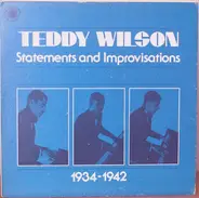 Teddy Wilson - Statements And Improvisations, 1934-1942