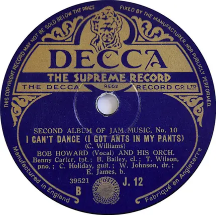 Teddy Wilson Quartet / Bob Howard And His Orchestra - Honeysuckle Rose / I Can't Dance (I Got Ants In My Pants)