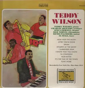 Teddy Wilson - with Charlie Shavers, Specs Powell, Red Norvo, Remo Palmieri, Al Hall
