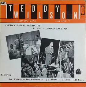 Teddy Wilson - Teddy Wilson And His Big Band 1939 Live!