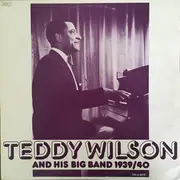 LP - Teddy Wilson - Teddy Wilson And His Big Band 1939/40