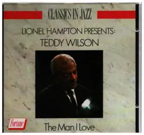 Teddy Wilson - The Man I Love