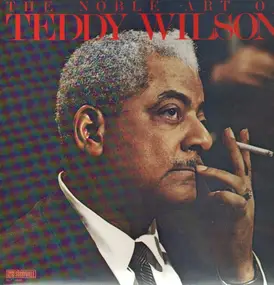 Teddy Wilson - The Noble Art of