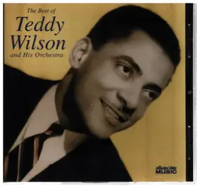 Teddy Wilson - The Best of Teddy Wilson & His Orchestra