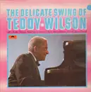 LP - Teddy Wilson - The Delicate Swing Of Teddy Wilson