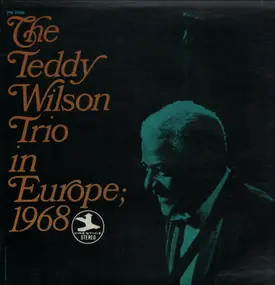Teddy Wilson - The Teddy Wilson Trio In Europe; 1968