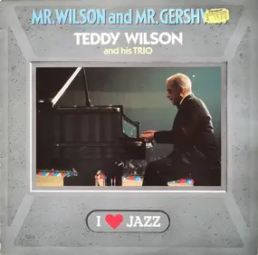 Teddy Wilson - Mr. Wilson and Mr. Gershwin