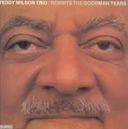 Teddy Wilson Trio - Revisits The Goodman Years