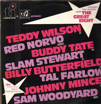 Teddy Wilson, Red Norvo, Buddy Tate - Swingin' The Forties With The Great Eight - Live Fron The Berlin Philharmonie