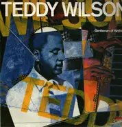 Teddy Wilson - Gentleman of Keyboard