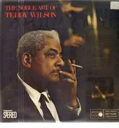 Teddy Wilson - The Noble Art of Teddy Wilson