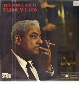 Teddy Wilson - The Noble Art of Teddy Wilson