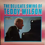 LP - Teddy Wilson - The Delicate Swing of Teddy Wilson