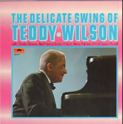 Teddy Wilson - The Delicate Swing Of Teddy Wilson