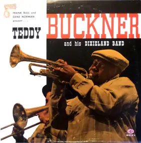 Teddy Buckner - Teddy Buckner And His Dixieland Band