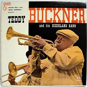 LP - Teddy Buckner And His Dixieland Band - Teddy Buckner And His Dixieland Band