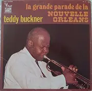 Double LP - Teddy Buckner - La Grande Parade De La Nouvelle Orleans