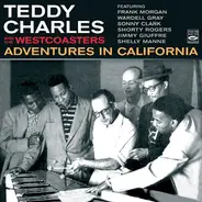 Teddy Charles - Adventures In California