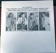 Teddy Edwards , Dexter Gordon , Leo Parker , Wardell Gray - The Foremost!