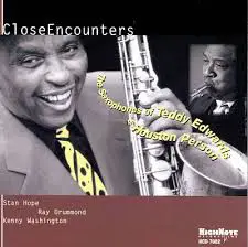 Teddy Edwards , Houston Person , Stan Hope , Ray Drummond , Kenny Washington - The Saxophone Of Teddy Edwards & Houston Person  - Close Encounters