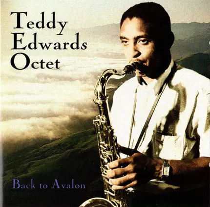 Teddy Edwards Octet - Back to Avalon