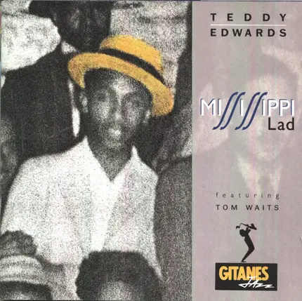 Teddy Edwards Featuring Tom Waits - Mississippi Lad