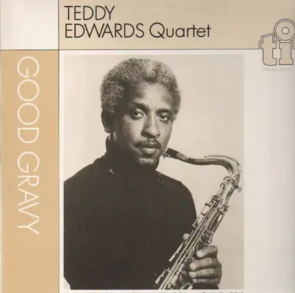 Teddy Edwards Quartet - Good Gravy