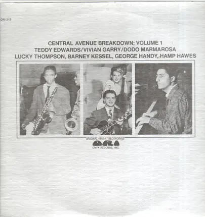 Teddy Edwards / Vivian Garry / Dodo Marmarosa - Central Avenue Breakdown, Volume 1 (Original 1945-47 Recordings)