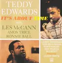 CD - Teddy Edwards With Les McCann , Amos Trice And Ronnie Ball - It's About Time