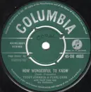 7inch Vinyl Single - Teddy Johnson & Pearl Carr - How Wonderful To Know