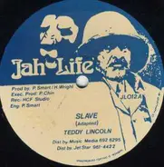 Teddy Lincoln - Slave