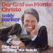 7inch Vinyl Single - Teddy Parker - Der Graf Von Monte Christo