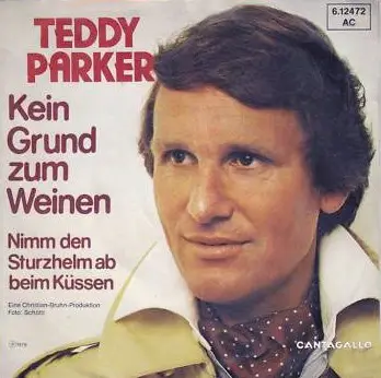 Teddy Parker - Kein Grund Zum Weinen
