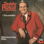 7inch Vinyl Single - Teddy Parker - S'Frauenkäferl